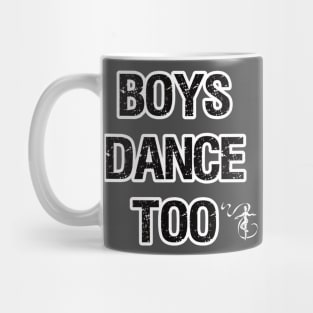 Boys dance too at ATD Mug